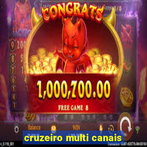 cruzeiro multi canais